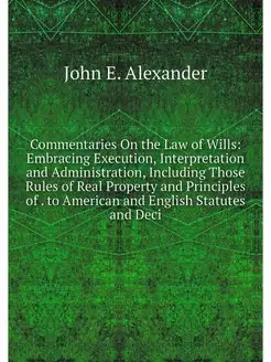 Commentaries On the Law of Wills Emb