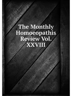 The Monthly Homoeopathis Review Vol