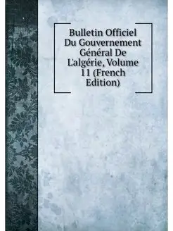 Bulletin Officiel Du Gouvernement Gen