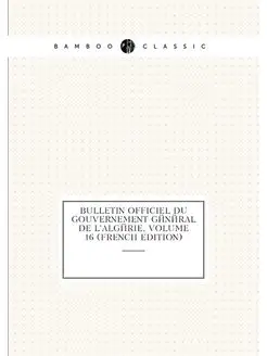 Bulletin Officiel Du Gouvernement Gen