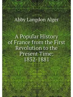 A Popular History of France from the