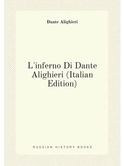 L'inferno Di Dante Alighieri (Italian Edition)