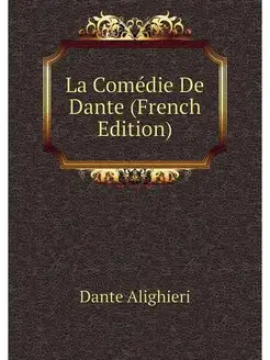 La Comedie De Dante (French Edition)