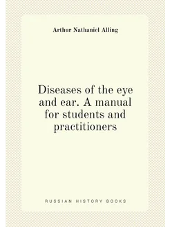 Diseases of the eye and ear. A manual for students a