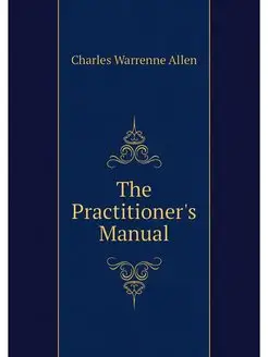 The Practitioner's Manual