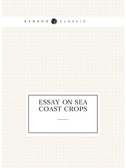 Essay on sea coast crops