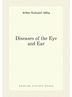 Diseases of the Eye and Ear