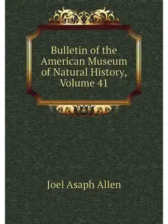 Bulletin of the American Museum of Na