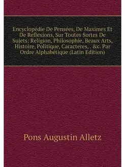 Encyclopedie De Pensees, De Maximes E