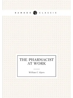 The Pharmacist at Work