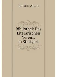 Bibliothek Des Literarischen Vereins