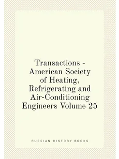 Transactions - American Society of Heating, Refriger