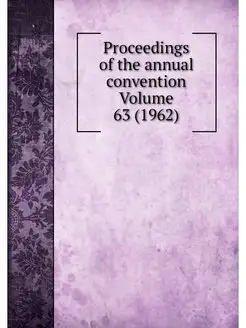 Proceedings of the annual convention