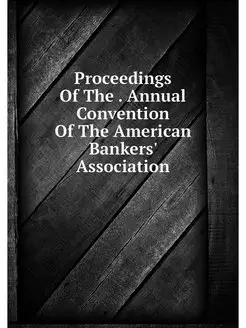 Proceedings Of The . Annual Conventio