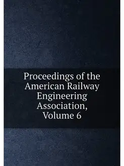 Proceedings of the American Railway E