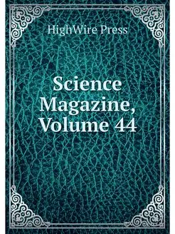 Science Magazine, Volume 44