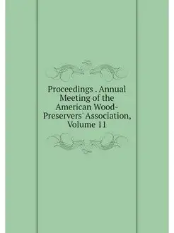 Proceedings . Annual Meeting of the A