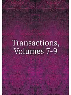 Transactions, Volumes 7-9