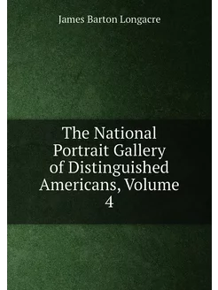 The National Portrait Gallery of Distinguished Ameri