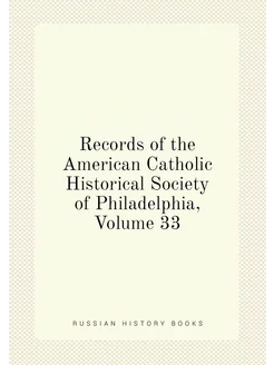 Records of the American Catholic Historical Society