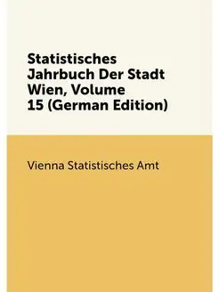 Statistisches Jahrbuch Der Stadt Wien