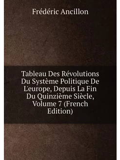 Tableau Des Révolutions Du Système Politique De L'eu