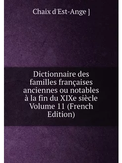 Dictionnaire des familles françaises anciennes ou no