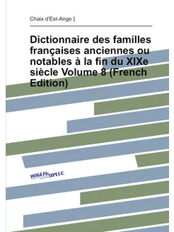 Dictionnaire des familles françaises anciennes ou no