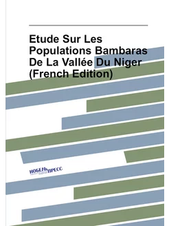 Etude Sur Les Populations Bambaras De La Vallée Du N