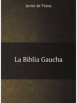 La Biblia Gaucha