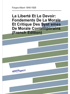 La Liberté Et Le Devoir Fondements De La Morale Et