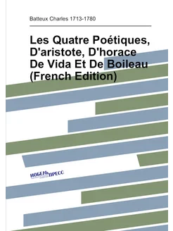 Les Quatre Poétiques, D'aristote, D'horace De Vida E