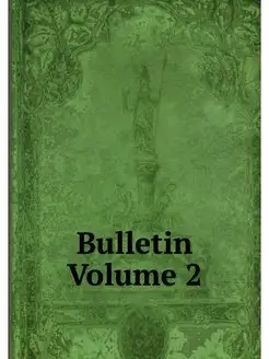 Bulletin Volume 2