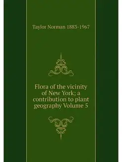 Flora of the vicinity of New York a