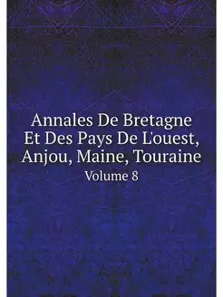 Annales De Bretagne Et Des Pays De L'