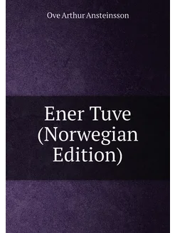 Ener Tuve (Norwegian Edition)