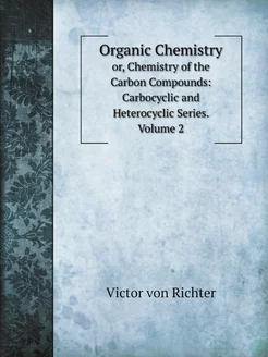 Organic Chemistry. or, Chemistry of t