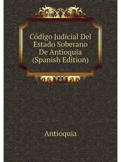 Codigo Judicial Del Estado Soberano D