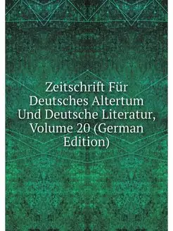 Zeitschrift Fur Deutsches Altertum Un