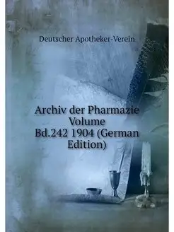 Archiv der Pharmazie Volume Bd.242 19