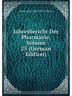 Jahresbericht Der Pharmazie, Volume 2