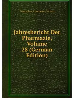 Jahresbericht Der Pharmazie, Volume 2