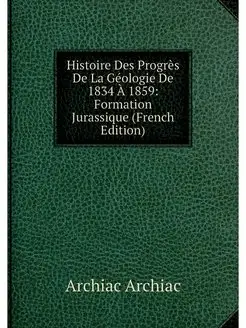 Histoire Des Progres De La Geologie D