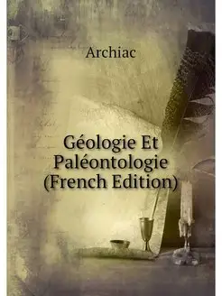 Geologie Et Paleontologie (French Edi