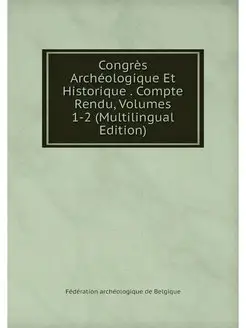 Congres Archeologique Et Historique