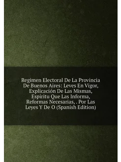 Regimen Electoral De La Provincia De Buenos Aires L