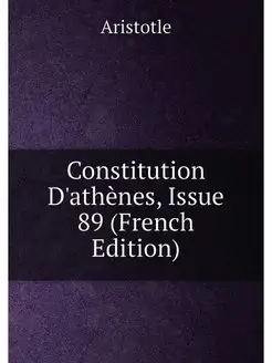 Constitution D'athenes, Issue 89 (Fre