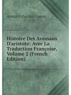 Histoire Des Animaux D'aristote Avec