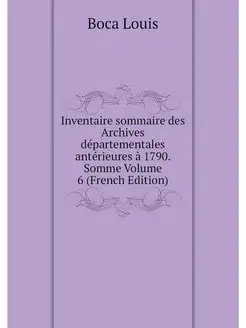 Inventaire sommaire des Archives depa