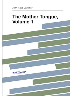 The Mother Tongue, Volume 1